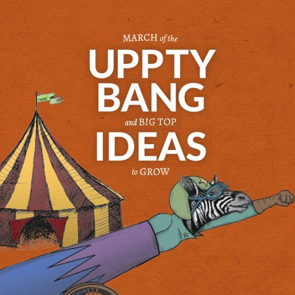Uppty Bang & Big Top Ideas