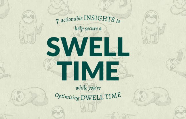 Have a Swell Time Optimising Dwell Time